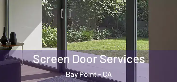Screen Door Services Bay Point - CA