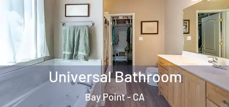 Universal Bathroom Bay Point - CA